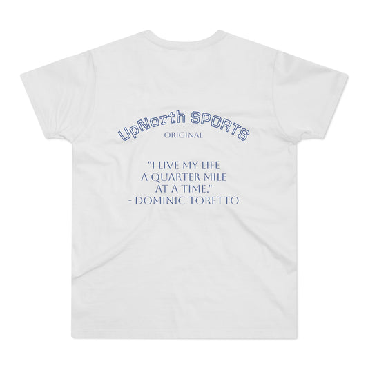 Men T-shirt UpNorth SPORTS white with Dominic Toretto quote Printify