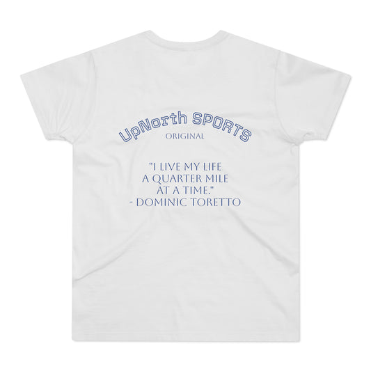Men T-shirt UpNorth SPORTS white with Dominic Toretto quote